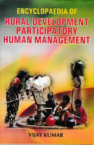 Title: Encyclopaedia Of Rural Development Participatory Human Management, Author: Vijay Kumar