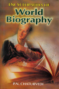 Title: Encyclopaedia of World Biography, Author: P. N. Chaturvedi