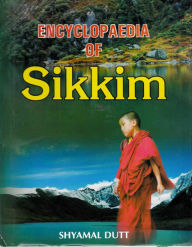 Title: Encyclopaedia of Sikkim, Author: Shyamal Dutt