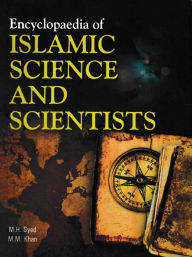 Title: Encyclopaedia of Islamic Science and Scientists (Islamic Science: Evolution), Author: M.H. Syed