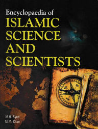 Title: Encyclopaedia Of Islamic Science And Scientists (Eminent Muslim Scientists), Author: M.H. Syed