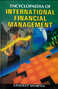 Title: Encyclopaedia Of International Financial Management, Author: Sandeep Sharma