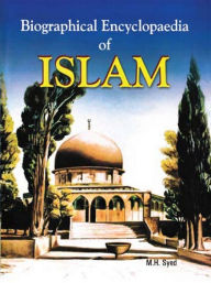 Title: Biographical Encyclopaedia Of Islam, Author: M.H. Syed