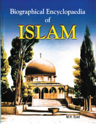 Title: Biographical Encyclopaedia of Islam, Author: M.H. Syed