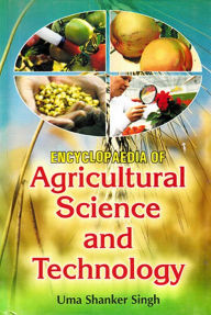 Title: Encyclopaedia of Agricultural Science and Technology, Author: Uma Shanker Singh