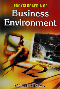 Title: Encyclopaedia of Business Environment, Author: Sandeep Sharma