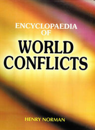 Title: Encyclopaedia of World Conflicts, Author: Henry Norman