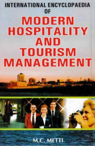 Title: International Encyclopaedia of Modern Hospitality and Tourism Management (Advertising and Hotel Management), Author: M. C. Metti