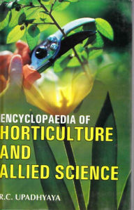 Title: Encyclopaedia of Horticulture and Allied Sciences (Advance in Horticulture Science Research), Author: R. C. Upadhyaya