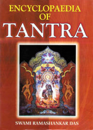 Title: Encyclopaedia of Tantra, Author: Swami Ramashankar Das