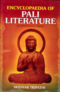 Title: Encyclopaedia of Pali Literature (Buddhist Sutta in Pali Canon), Author: Sridhar Tripathi