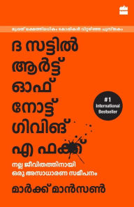 Title: The Subtle Art Of Not Giving A F*ck (Malayalam), Author: Manson Mark