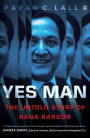 Yes Man: The Untold Story of Rana Kapoor