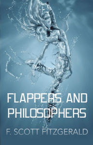 Title: Flappers and Philosophers, Author: F. Scott Fitzgerald