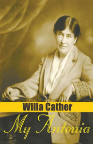 Title: My Antonia, Author: Willa Cather