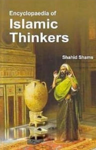 Title: Encyclopaedia Of Islamic Thinkers, Author: Shahid Shams