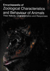 Title: Encyclopaedia of Zoological Characteristics and Behaviour of Animals, Their Nature, Characteristics and Responses (Animal Sensitivity and Behaviour), Author: Hubert Lincoln
