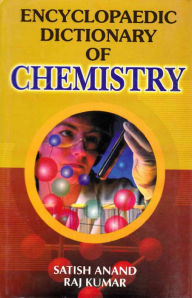 Title: Encyclopaedic Dictionary of Chemistry (Organic Chemistry), Author: Satish Anand