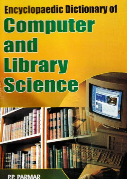 Encyclopaedic Dictionary of Computer and Library Science (E-I)