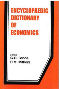 Title: Encyclopaedic Dictionary of Economics, Author: G.C. Pande