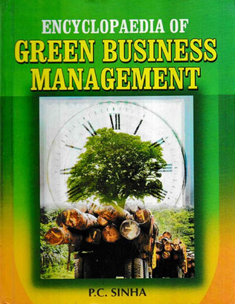 Encyclopaedia of Green Business Management