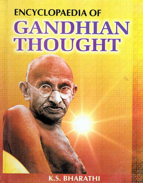 Encyclopaedia of Gandhian Thought (AA-AY)