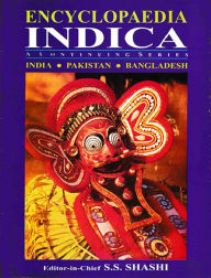 Title: Encyclopaedia Indica India-Pakistan-Bangladesh (Concurrent Development of India, Pakistan and Bangladesh-I), Author: S.S. Shashi