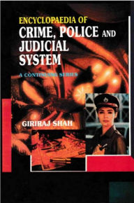Title: Encyclopaedia of Crime,Police And Judicial System (I. Fifth Report of the National Police Commission, II. Sixth Report of the National Police Commission), Author: Giriraj Shah