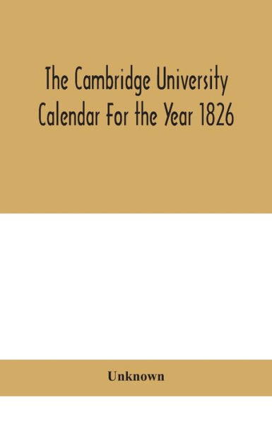 the Cambridge University Calendar For Year 1826