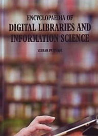 Title: Encyclopaedia of Digital Libraries and Information Science, Author: Vikram Pattnaik
