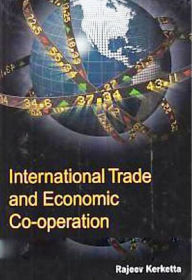 Title: International Trade And Economic Co-Operation, Author: Rajeev Kerketta