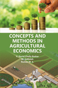 Title: Concepts and Methods in Agricultural Economics, Author: V. David  Chella Baskar