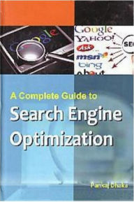 Title: A Complete Guide To Search Engine Optimization, Author: Pankaj Dhaka