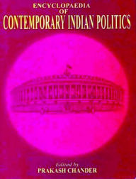 Title: Encyclopaedia of Contemporary Indian Politics (Communal Politics In India), Author: Prakash Chander