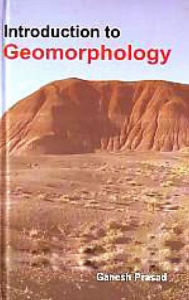 Title: Introduction to Geomorphology, Author: Ganesh Prasad