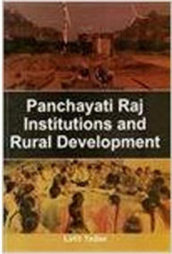 Title: Panchayati Raj Institutions And Rural Development, Author: Lalit Yadav