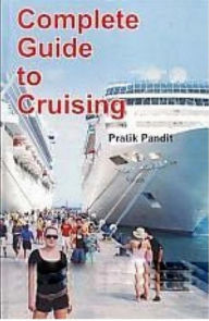 Title: Complete Guide to Cruising, Author: Pratik Pandit