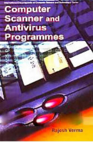 Title: COMPUTER SCANNER AND ANTIVIRUS PROGRAMMES, Author: Rajesh Verma