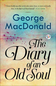 Title: The Diary of an Old Soul, Author: George MacDonald