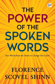 Title: The Power of the Spoken Word, Author: Florence Scovel Shinn