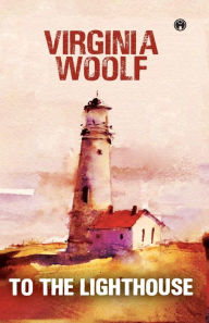 Title: To the Lighthouse, Author: Virginia Woolf