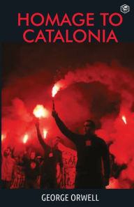 Title: Homage To Catalonia, Author: George Orwell