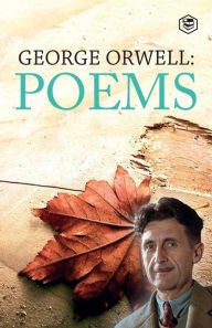 Title: George Orwell: Poems, Author: George Orwell