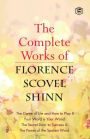 The Complete Works of Florence Scovel Shinn