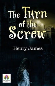 Title: The Turn of The Screw, Author: Henry James