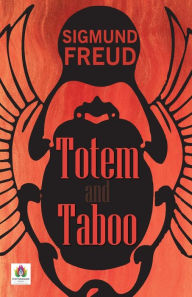 Title: Totem and Taboo, Author: Sigmund Freud