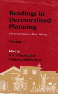 Title: Readings in Decentralised Planning: With special Reference to District Planning, Author: B. N. Yugandhar