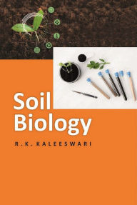 Title: Soil Biology, Author: R. K. Kaleeswari