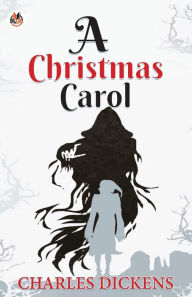 Title: A Christmas Carol, Author: Charles Dickens