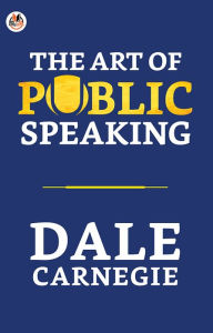 Title: The Art of Public Speaking, Author: Dale Carnegie